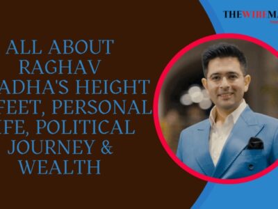Raghav Chadha's Height in Feet