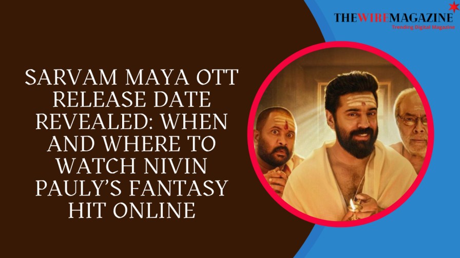 Sarvam Maya OTT Release Date