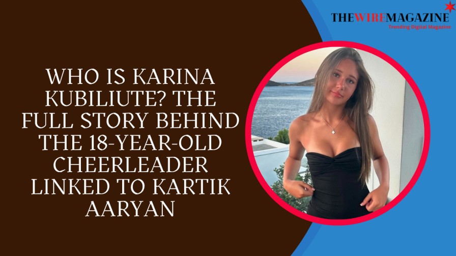 Who Is Karina Kubiliute? The Full Story Behind the 18-Year-Old Cheerleader Linked to Kartik Aaryan
